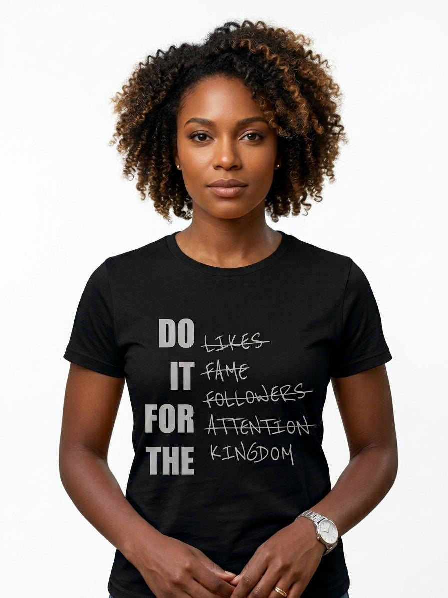 Do It for the Kingdom T-Shirt ✝️