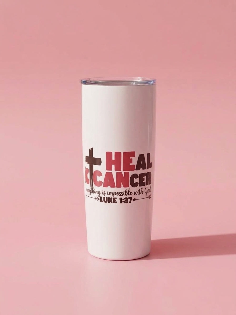 🎀 He Can Heal Cancer — 20oz Tumbler