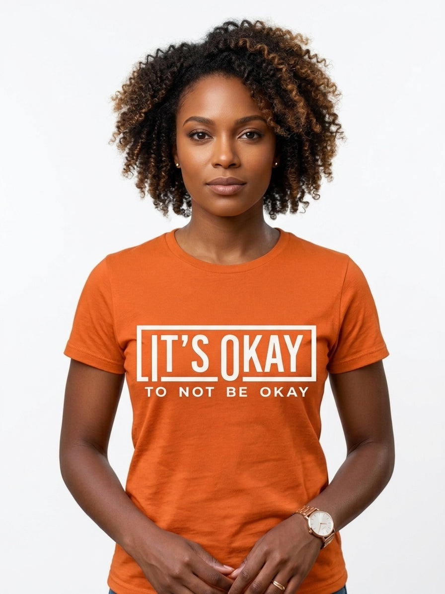 It’s Okay Not to Be Okay T-Shirt 🤍